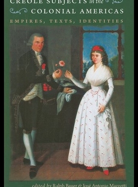 【预售】Creole Subjects in the Colonial Americ