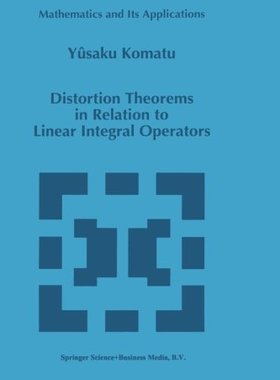 【预订】Distortion Theorems in Relation to L...