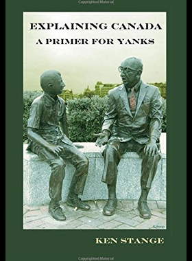 【预售】Explaining Canada: A Primer for Yanks