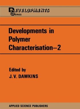 【预订】Developments in Polymer Characterisation