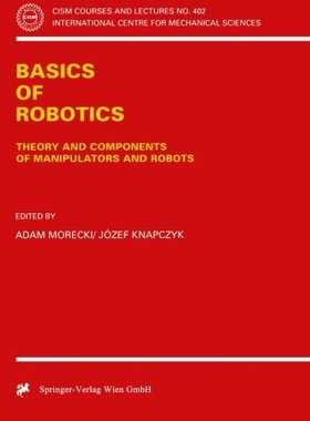 【预订】Basics of Robotics: Theory and Compo...