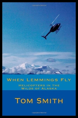 【预售】When Lemmings Fly: Helicopters in the