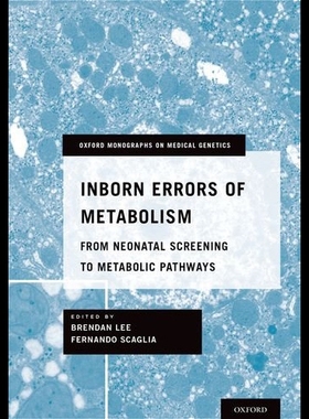 【预售】Inborn Errors of Metabolism: From Neonatal Screen