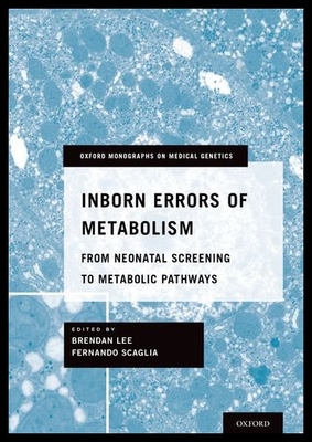 【预售】Inborn Errors of Metabolism: From Neonatal Screen