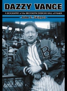 【预售】Dazzy Vance: A Biography of the Brooklyn Dodger H