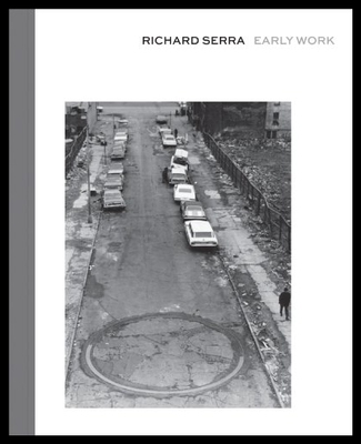 【预售】Richard Serra: Early Work