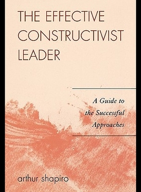 【预售】The Effective Constructivist Leader:...