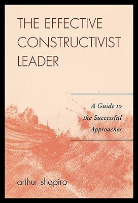 【预售】The Effective Constructivist Leader:...