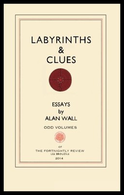 【预售】Labyrinths and Clues: Essays