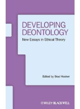 【预订】Developing Deontology - New Essays i...