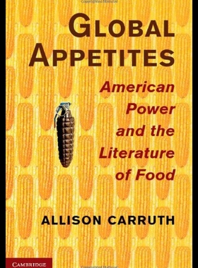 【预售】Global Appetites: American Power and the Literatu