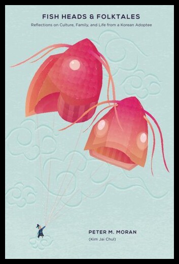 【预售】Fish Heads and Folktales: Reflections on Culture,