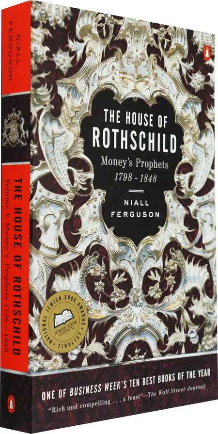 现货The House of Rothschild 罗斯柴尔德家族 卷一 金钱的先知1798-1848 英文原版