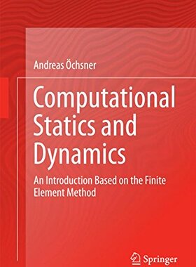 【预订】Computational Statics and Dynamics: ...