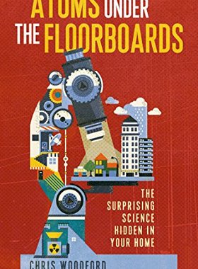 【预售】Atoms Under the Floorboards: The Surprising Sc...