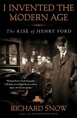 【预售】I Invented the Modern Age: The Rise of Henry Ford