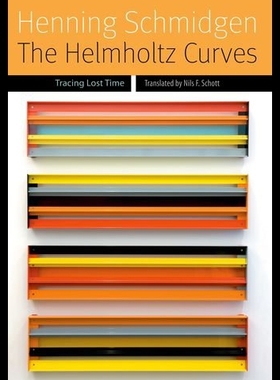 【预售】The Helmholtz Curves: Tracing Lost Time