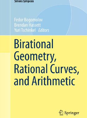 【预订】Birational Geometry, Rational Curves...