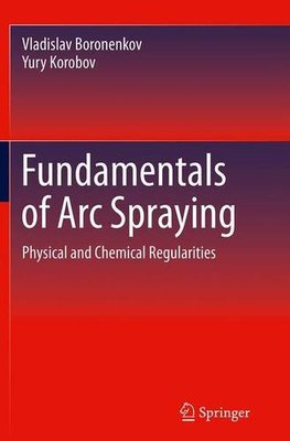 【预订】Fundamentals of Arc Spraying