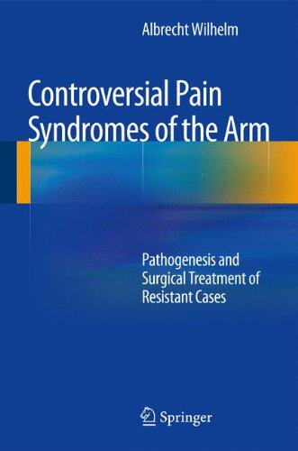 【预订】Controversial Pain Syndromes of the Arm