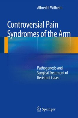 【预订】Controversial Pain Syndromes of the Arm