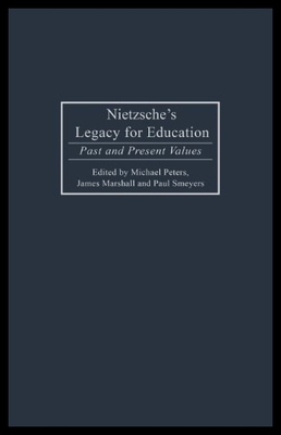 【预售】Nietzsche's Legacy for Education: Past and Presen