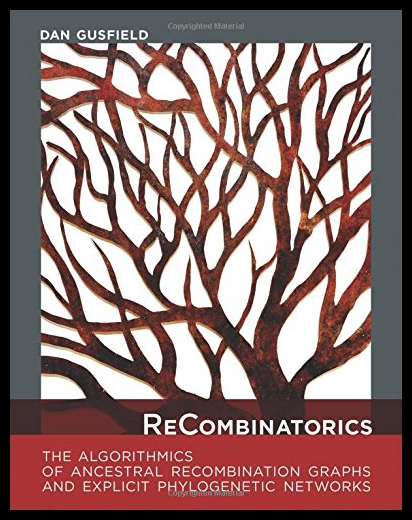 【预售】Recombinatorics: The Algorithmics of Ancestral Re
