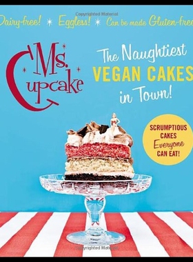 【预售】MS Cupcake: The Naughtiest Vegan Cakes in Town!