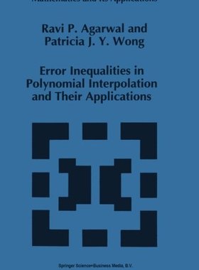 【预订】Error Inequalities in Polynomial Int...