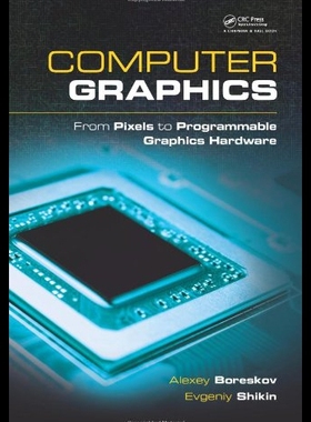 【预售】Computer Graphics: From Pixels to Programmable Gr