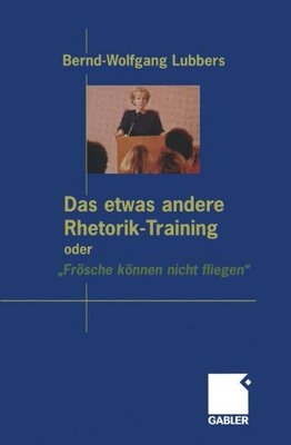 【预售】Das Etwas Andere Rhetorik-Training Oder Frosch...