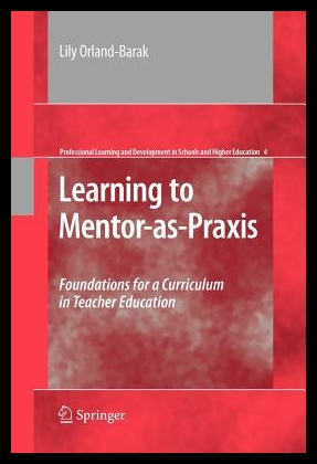 【预售】Learning to Mentor-As-Praxis: Foundati