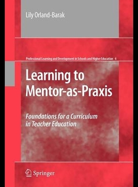 【预售】Learning to Mentor-As-Praxis: Foundati