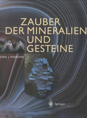 【预订】Zauber Der Mineralien Und Gesteine