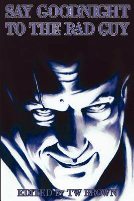 【预售】Say Goodnight to the Bad Guy