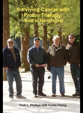 【预售】Surviving Cancer with Proton Therapy: