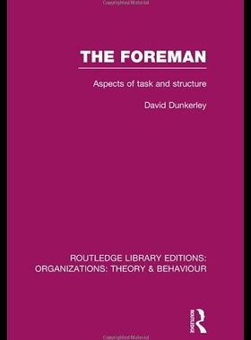 【预售】The Foreman (Rle: Organizations): Aspects of Task
