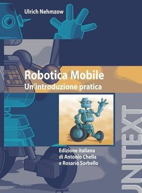 【预订】Robotica Mobile: Un'introduzione Pratica