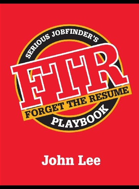 【预售】Forget the Resume: The Serious Job Finder's Playb