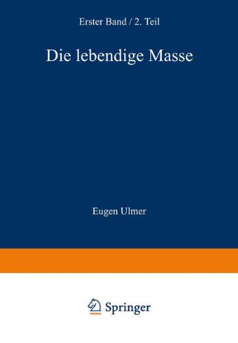 【预订】Die Lebendige Masse: Zweiter Teil Wa...