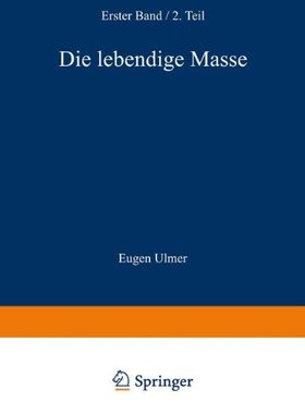 【预订】Die Lebendige Masse: Zweiter Teil Wa...