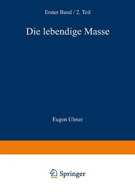 【预订】Die Lebendige Masse: Zweiter Teil Wa...