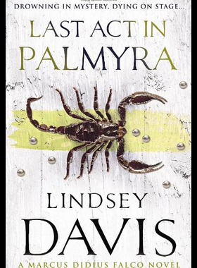 【预售】Last ACT in Palmyra: A Marcus Didius Falco Novel