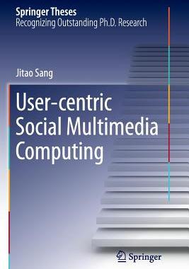 【预订】User-Centric Social Multimedia Computing
