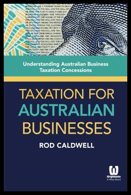 【预售】Taxation for Australian Businesses: Understanding