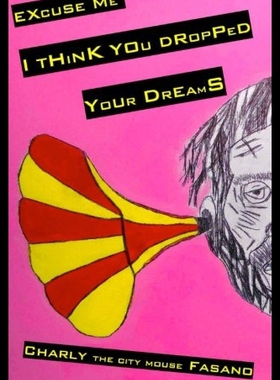 【预售】Excuse Me I Think You Dropped Your Dreams