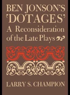 【预售】Ben Jonson's 'Dotages': A Reconsideration of the