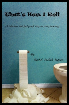 【预售】That's How I Roll (a Hilarious, But Fool Proof, T