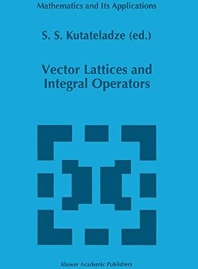【预订】Vector Lattices and Intergal Operators