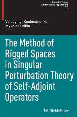 【预订】The Method of Rigged Spaces in Singu...